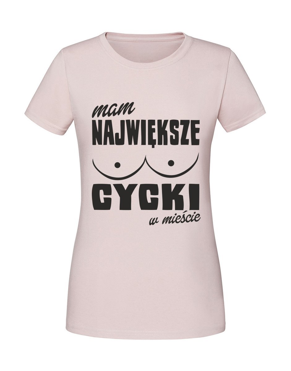Damska koszulka z nadrukiem - Mam Największe Cycki w Mieście Pudrowy Róż M
