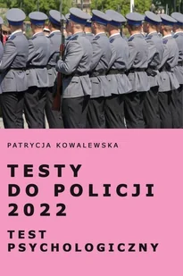 Testy do Policji 2022 Test psychologiczny Nowa - Polityka i politologia - miniaturka - grafika 2