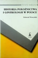 Książki medyczne - Historia położnictwa i ginekologii w Polsce - miniaturka - grafika 1