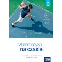 Wej Karolina, Babiański Wojciech, Szmytkiewic Ewa Matematyka GIM 3 na czasie Podr. NE - Podręczniki dla gimnazjum - miniaturka - grafika 1