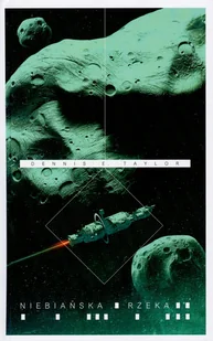 MAG Niebianska rzeka. Seria Bobiverse. Tom 4 LIT-44712 - Fantasy - miniaturka - grafika 2