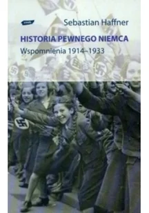 Wspomnienia pewnego Niemca - Felietony i reportaże - miniaturka - grafika 1