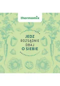 Książki kucharskie - Jedz rozsądnie dbaj o siebie - miniaturka - grafika 1