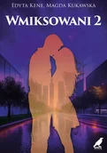 Powieści sensacyjne - Wmiksowani 2 - Edyta Kene, Magda Kukawska - książka - miniaturka - grafika 1