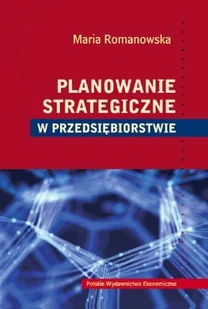 Planowanie strategiczne w przedsiębiorstwie - Biznes - miniaturka - grafika 1