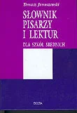 Słownik pisarzy i lektur dla liceum - Słowniki języka polskiego - miniaturka - grafika 1