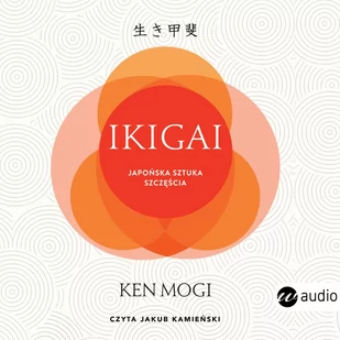 Ikigai. Japońska sztuka szczęścia - Audiobooki - poradniki - miniaturka - grafika 1