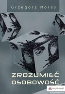 Filozofia i socjologia - Rozpisani.pl Zrozumieć osobowość - GRZEGORZ NORAS - miniaturka - grafika 1