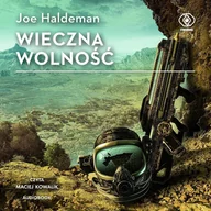 Audiobooki - fantastyka i horror - Wieczna wolność - miniaturka - grafika 1
