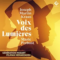 Muzyka klasyczna - Generation Mozart/Pejman Memarzadeh/Marie Perbost - Kraus: Voix Des Lumieres - miniaturka - grafika 1