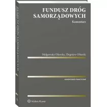 Fundusz Dróg Samorządowych Komentarz Ofiarska Małgorzata Ofiarski Zbigniew - Prawo Fundusz Dróg Samorządowych Komentarz Ofiarska Małgorzata Ofiarski Zbigniew - Prawo - miniaturka - grafika 1