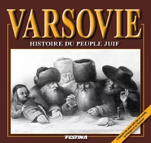 FESTINA Varsovie. Histoire du peuple Juif - Rafał Jabłoński - Książki regionalne - miniaturka - grafika 1