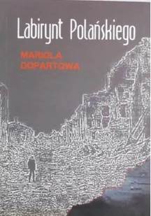 Labirynt Polańskiego - Książki o kulturze i sztuce - miniaturka - grafika 1