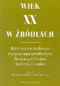 Wiek XX \w Źródłach - Podręczniki dla szkół wyższych - miniaturka - grafika 1