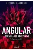 Książki medyczne - Angular i formularze reaktywne. Praktyczny przewodnik - miniaturka - grafika 1