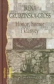 Felietony i reportaże - Honor horror i klasycy. Eseje - miniaturka - grafika 1