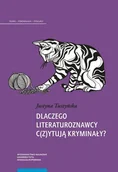 Filologia i językoznawstwo - Wydawnictwo Naukowe UMK Dlaczego literaturoznawcy c(z)ytują kryminały$180 - miniaturka - grafika 1
