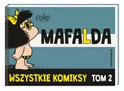 Komiksy dla młodzieży - Mafalda. Wszystkie komiksy. Tom 2 - miniaturka - grafika 1