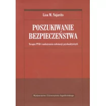 Poszukiwanie bezpieczeństwa - Najavits Lisa M. - Podręczniki dla szkół wyższych - miniaturka - grafika 1