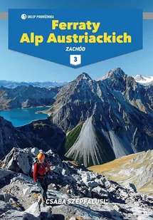 Ferraty Alp Austriackich Tom 3 Zachód Nowa - Atlasy i mapy - miniaturka - grafika 1