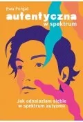 Autentyczna w spektrum - Rozwój osobisty Autentyczna w spektrum - Rozwój osobisty - miniaturka - grafika 1