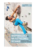 Sprzęt wspinaczkowy - Książka Wspinaczka na sztucznej ścianie - miniaturka - grafika 1