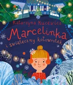 Książki edukacyjne - Marcelinka i świąteczny kołowrotek - miniaturka - grafika 1