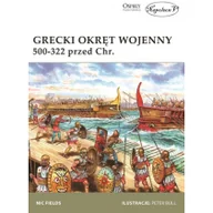 Historia Polski - Grecki okręt wojenny 500-322 przed Chr. - Nic Fields - miniaturka - grafika 1