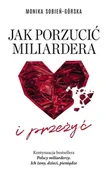 E-booki - literatura faktu - Jak porzucić miliardera… i przeżyć - miniaturka - grafika 1