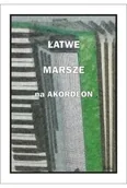 Książki o muzyce - Łatwe marsze na akordeon - A. Częstochowski - miniaturka - grafika 1