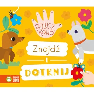 Paluszkowo. Znajdź i dotknij - Justyna Tkocz - Książki edukacyjne - miniaturka - grafika 1