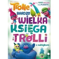 Egmont Trolle. Wielka księga trolli z naklejkami - Opracowanie zbiorowe - Książki edukacyjne - miniaturka - grafika 1