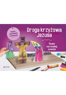 Droga krzyżowa Jezusa Teatr na małej scenie - Filozofia i socjologia - miniaturka - grafika 2