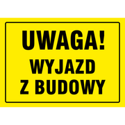 Numery na dom - Oznaczenie "Uwaga wyjazd z budowy" 24 x 33 - miniaturka - grafika 1