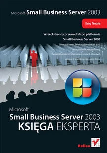 Microsoft Small Business Server 2003. Księga eksperta - Systemy operacyjne i oprogramowanie - miniaturka - grafika 1