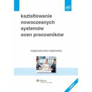 Zarządzanie - Kształtowanie nowoczesnych systemów ocen pracowników - Małgorzata Sidor-Rządkowska - miniaturka - grafika 1