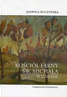 Książki o kulturze i sztuce - Kościół farny św. Michała w Lublinie - miniaturka - grafika 1