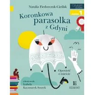 Literatura popularno naukowa dla młodzieży - Czytam sobie. Koronkowa parasolka z Gdyni - miniaturka - grafika 1