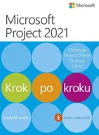 Podstawy obsługi komputera - Microsoft Project 2021 Krok po kroku - miniaturka - grafika 1