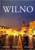 Felietony i reportaże - Wilno Troki Kowno Szawle - miniaturka - grafika 1
