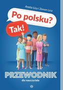 Nauka - Po polsku$103 Tak! Przewodnik dla nauczyciela Lica Aneta,Lica Zenon - miniaturka - grafika 1