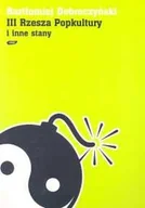 Książki o kulturze i sztuce - III Rzesza Popkultury i Inne Stany - miniaturka - grafika 1