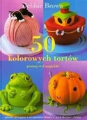 Ciasta, desery, wypieki - 50 kolorowych tortów. Poznaj styl angielski - miniaturka - grafika 1
