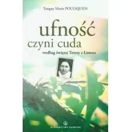 Biografie i autobiografie - Salwator Tanguy Marie Pouliquen Ufność czyni cuda według świętej Teresy z Lisieux - miniaturka - grafika 1