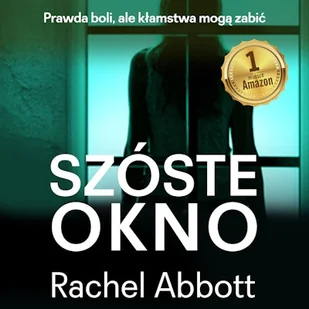 Szóste okno Rachel Abbott - Audiobooki - kryminał, sensacja, thriller - miniaturka - grafika 1