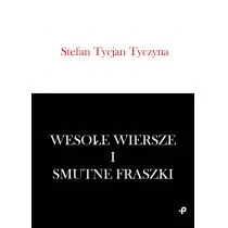 TYCZYNA STEFAN TYCJAN Wesołe wiersze i smutne fraszki - Poezja - miniaturka - grafika 1