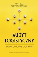 Finanse, księgowość, bankowość - Wydawnictwo Uniwersytetu Jagiellońskiego Audyt logistyczny Metodyka organizacja praktyka - miniaturka - grafika 1