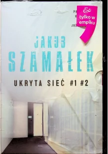 Jakub Szamałek Ukryta sieć Kimkolwiek jesteś Tom 2 - Kryminały - miniaturka - grafika 4