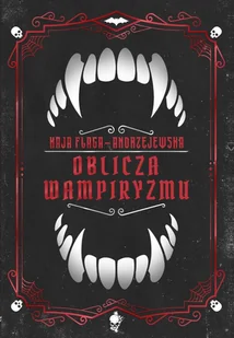 Oblicza wampiryzmu - Horror, fantastyka grozy - miniaturka - grafika 1
