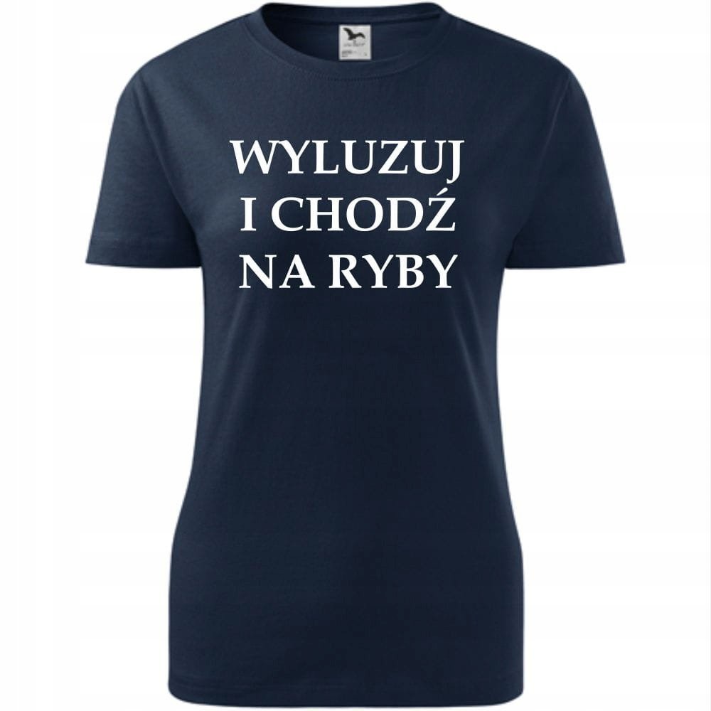 Damska Koszulka z Nadrukiem Wyluzuj i Chodź na Ryby Prezent dla Wędkarki ciemny granat XL